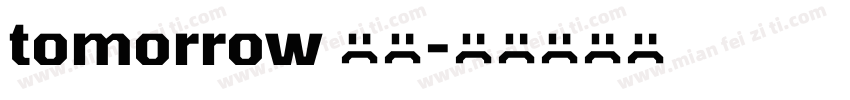tomorrow 字体字体转换